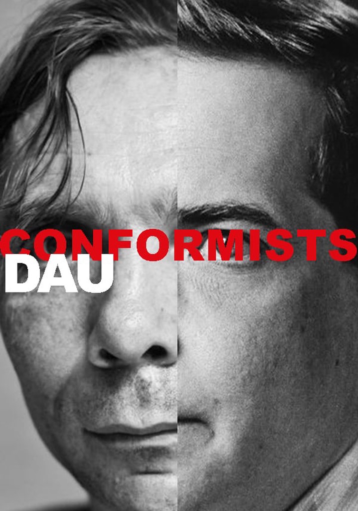 DAU. Conformists