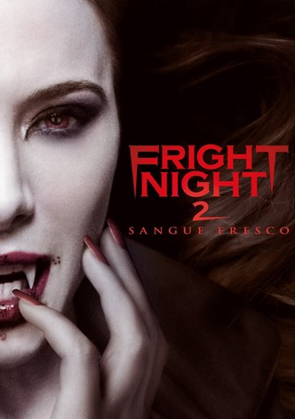 Fright Night 2 - Sangue fresco