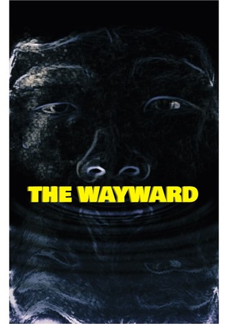 The Wayward - A Short Film