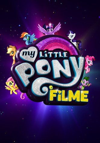 My Little Pony: The Movie - A Magia dos Póneis