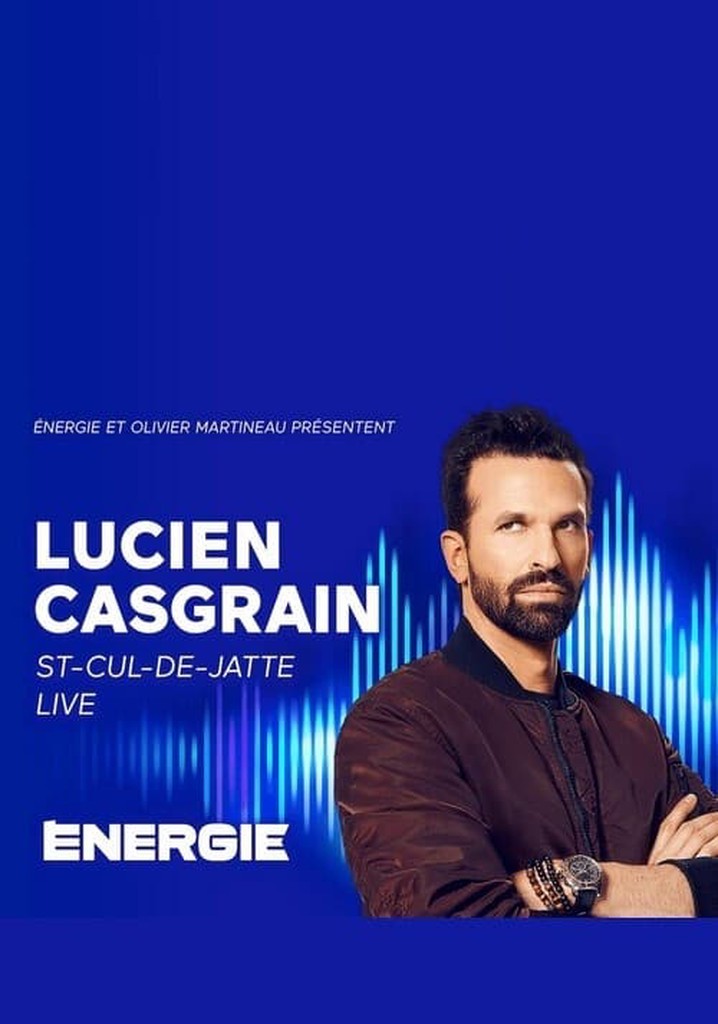 Lucien Casgrain : St-Cul-de-Jatte Live!
