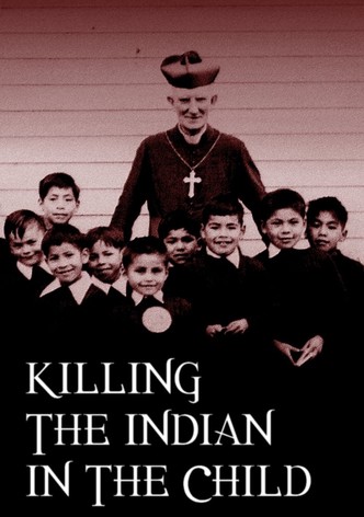 Killing the Indian in the Child
