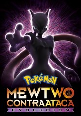 Pokémon: Mewtwo contraataca-Evolución