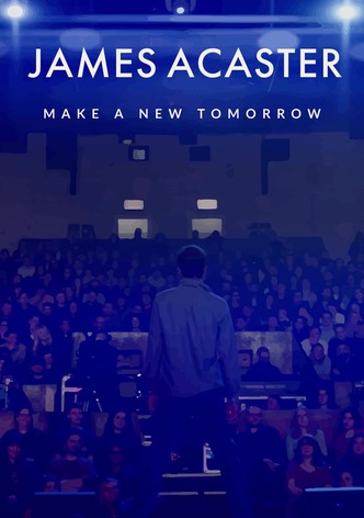 James Acaster: Make a New Tomorrow