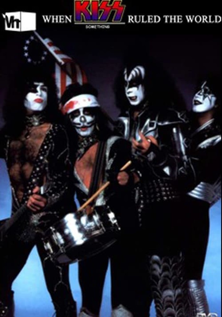 When KISS Ruled the World