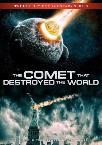 The Comet That Destroyed the World