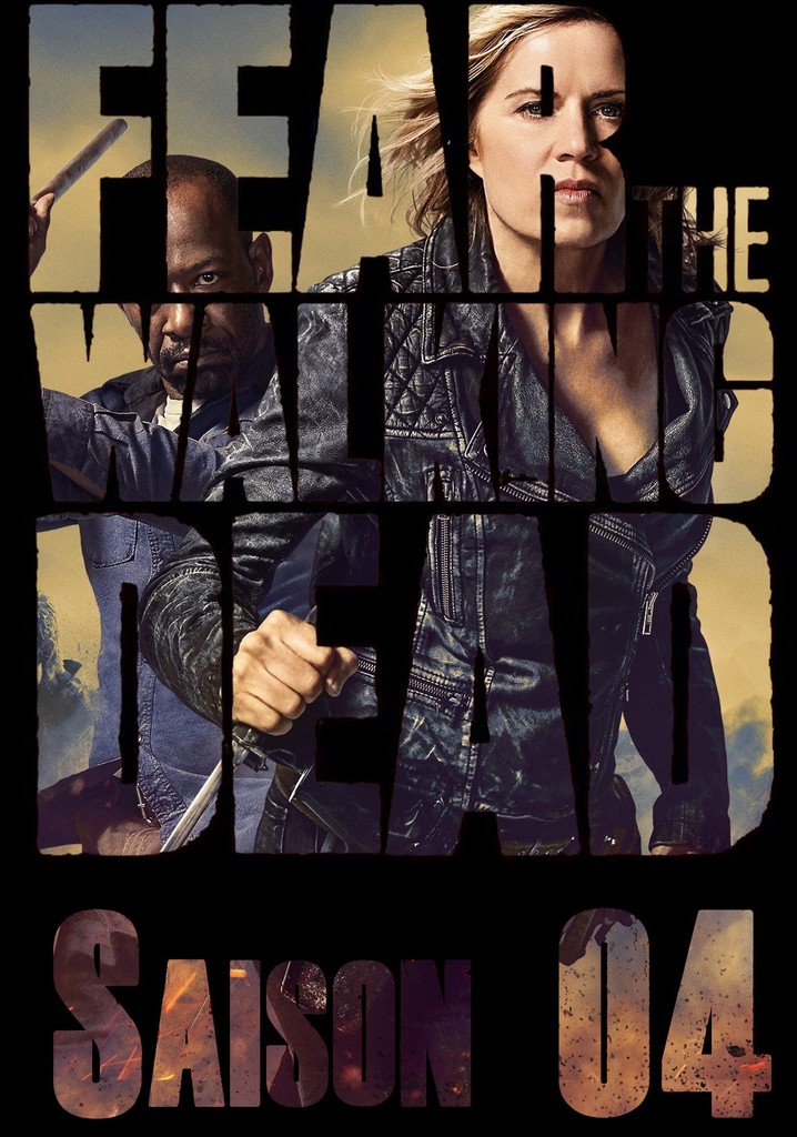 Fear The Walking Dead Ou La Voir Saison 4 Fear The Walking Dead streaming: où regarder les épisodes?