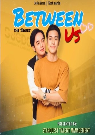 Between Us watch tv show streaming online