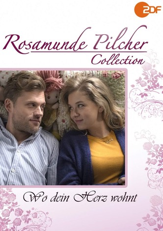 Rosamunde Pilcher: Wo Dein Herz wohnt