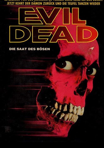 Evil Dead - Die Saat des Bösen