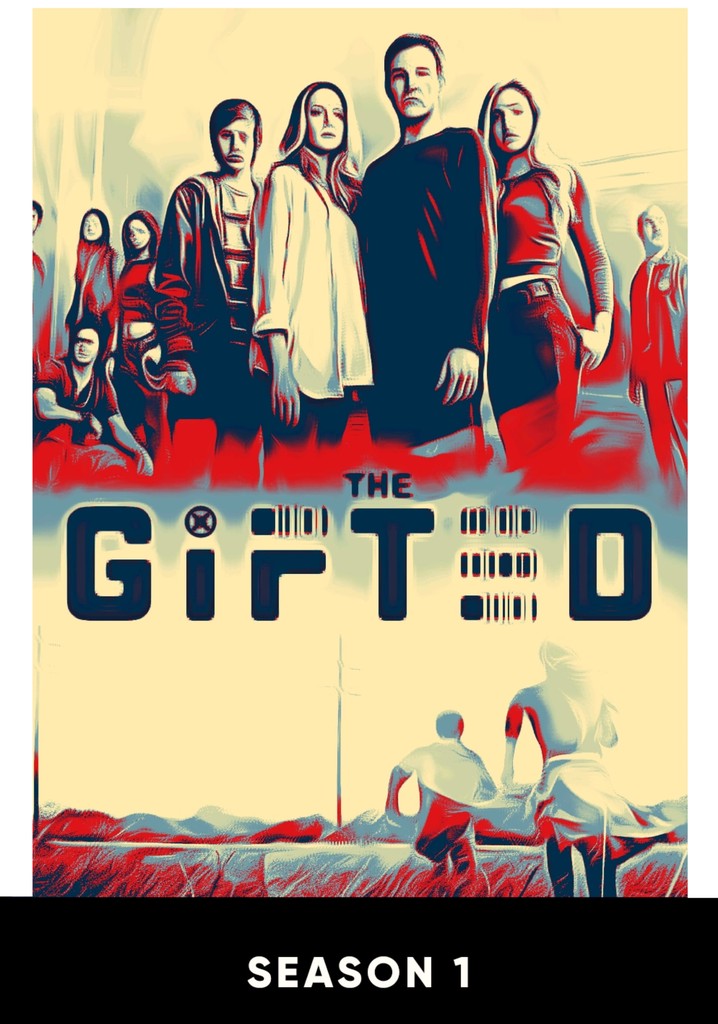 The Gifted Season 1 - watch full episodes streaming online - Where Can I Watch The Gifted Season 1