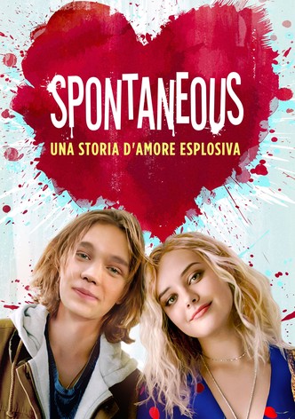 Spontaneous - Una storia d’amore esplosiva