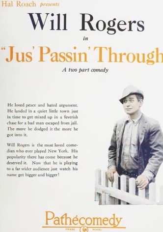 Jus' Passin' Through