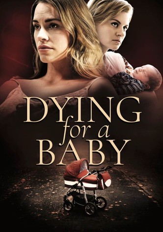 Dying for a Baby