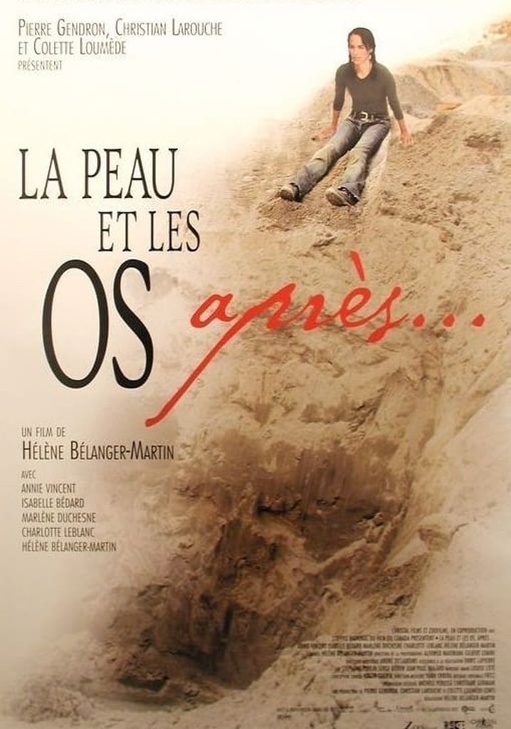 La peau et les os, après...