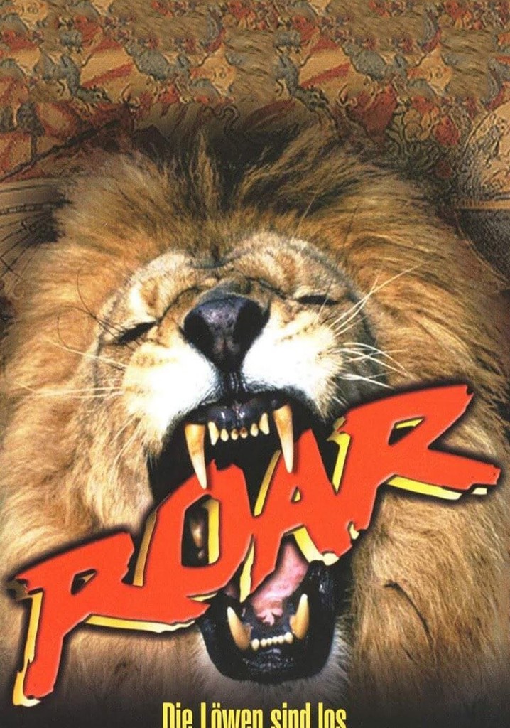 Roar – Die Löwen sind los - Stream: Jetzt online anschauen