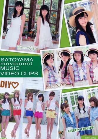 SATOYAMA movement MUSIC VIDEO CLIPS