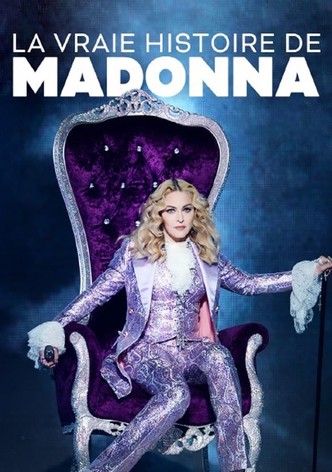 Madonna - La vraie histoire