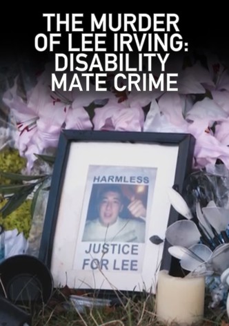 The Murder of Lee Irving: Disability Mate Crime