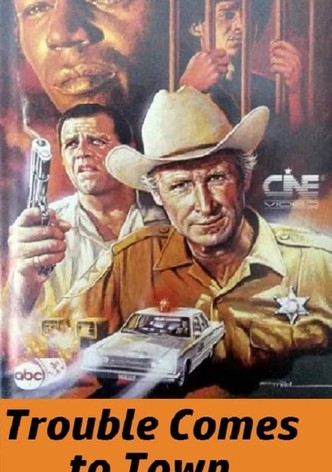 Trouble Comes to Town