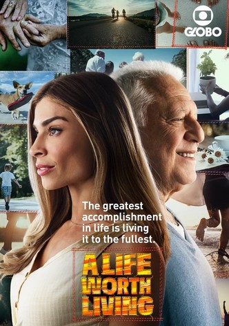 A Life Worth Living