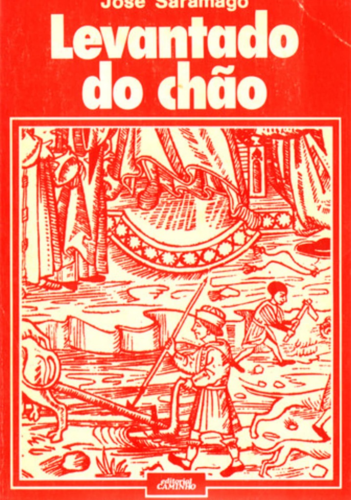 José Saramago: Raised from the Ground