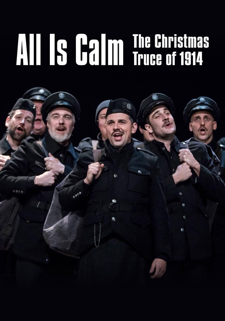 All Is Calm: The Christmas Truce of 1914