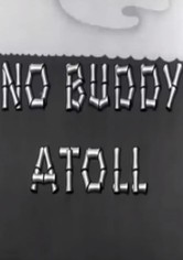 No Buddy Atoll
