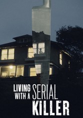 Living With A Serial Killer