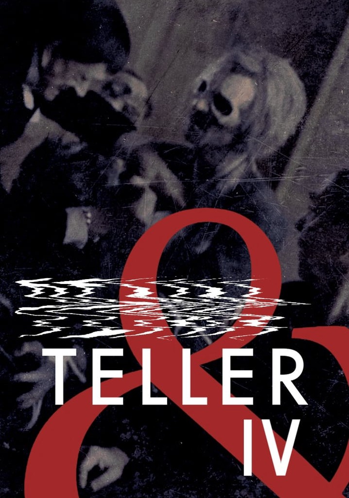 & Teller 4
