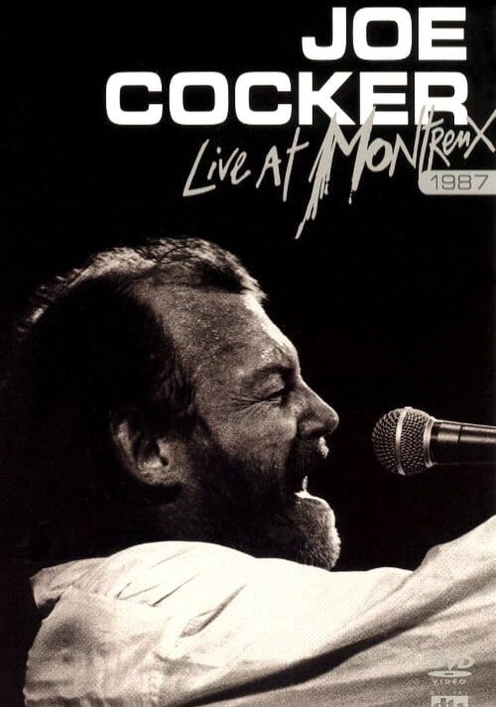 Joe Cocker - Live at Montreux 1987