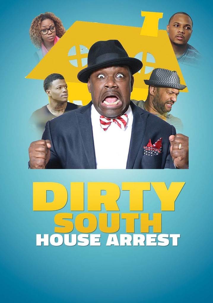 Dirty South House Arrest