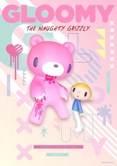 GLOOMY The Naughty Grizzly