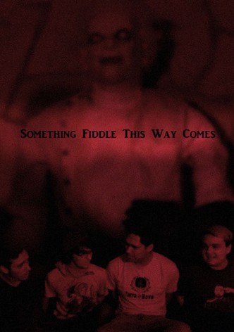 Something Fiddle This Way Comes