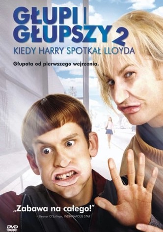 Głupi i głupszy 2: Kiedy Harry spotkał Lloyda
