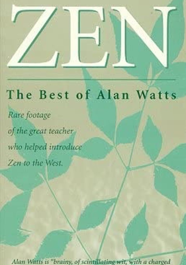 Zen: The Best of Alan Watts
