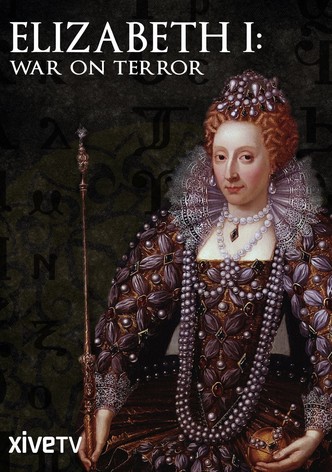 Elizabeth I: War On Terror