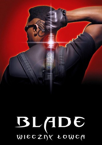 Blade: Wieczny łowca