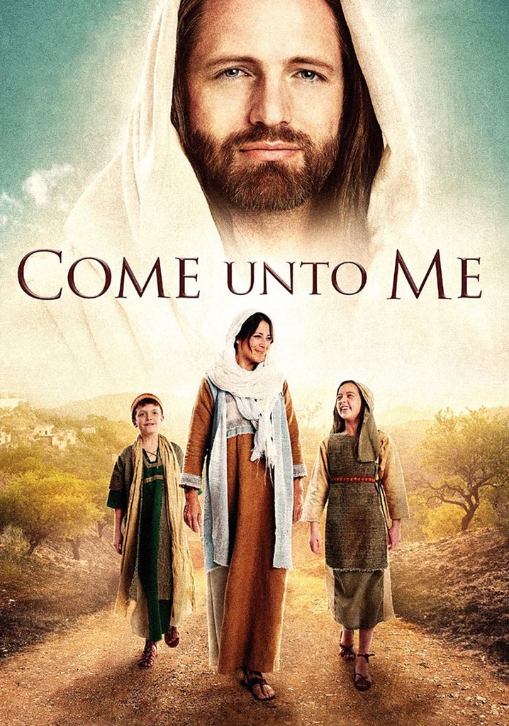 Come Unto Me
