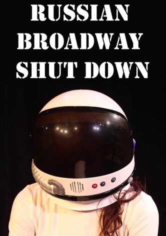 Russian Broadway Shut Down