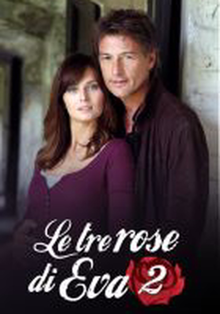 Le Tre Rose Di Eva Streaming Community