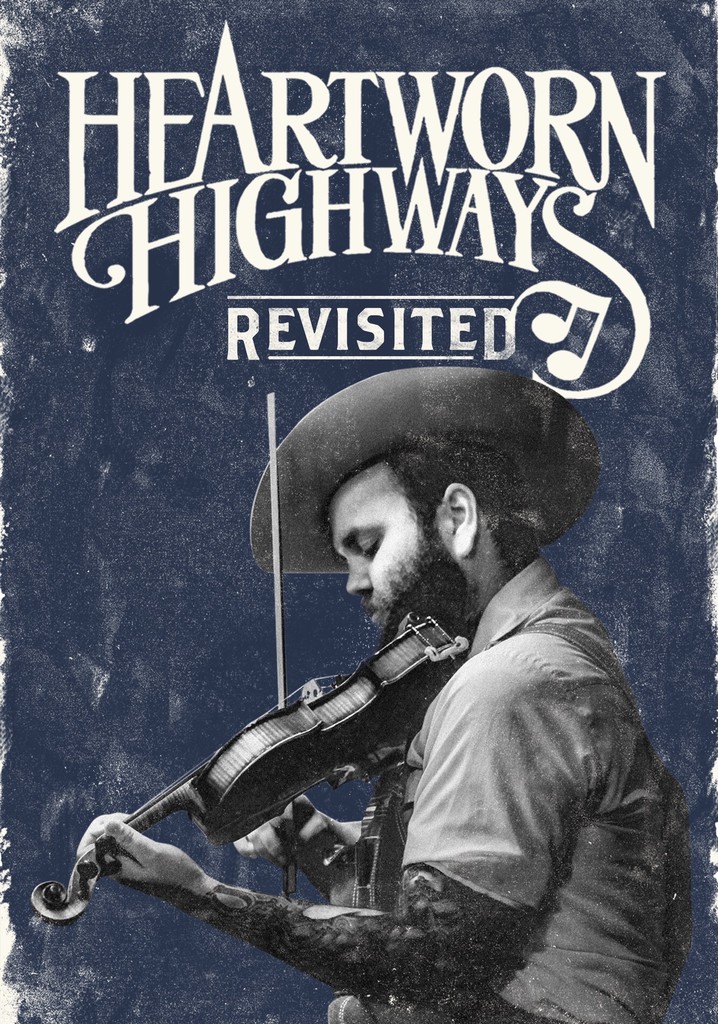 Heartworn Highways Revisited