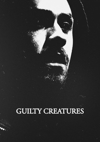 Guilty Creatures