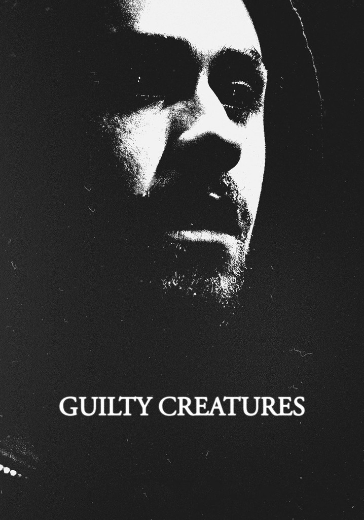 Guilty Creatures