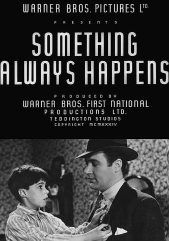 Something Always Happens