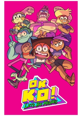 OK K.O.! Let's Be Heroes
