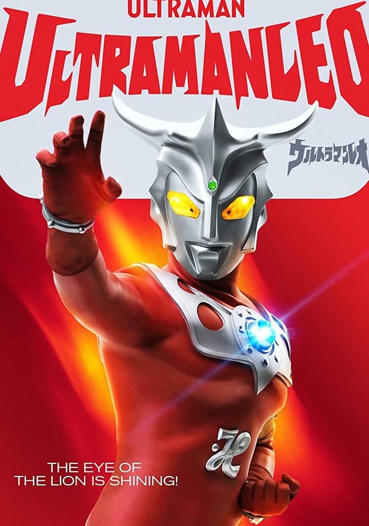 Ultraman Leo – sledovat televizní seriály online