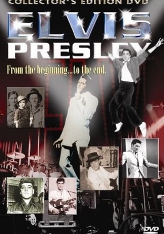 Elvis Presley: From the Beginning to the End