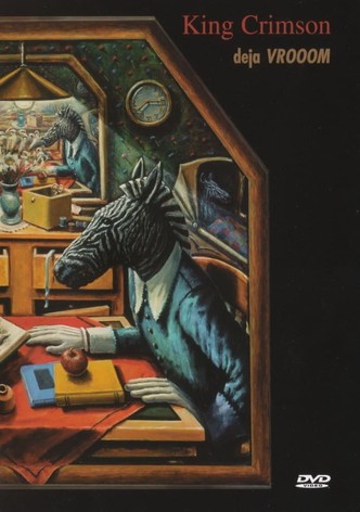 King Crimson: Deja VROOOM