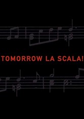 Tomorrow La Scala!